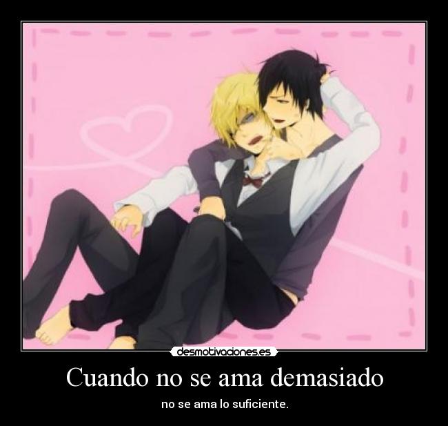 Cuando no se ama demasiado -