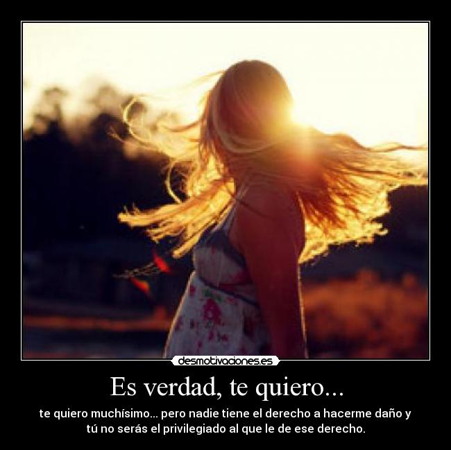 Es verdad, te quiero... - 