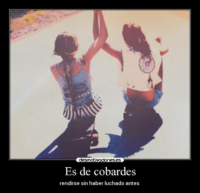 Es de cobardes - 