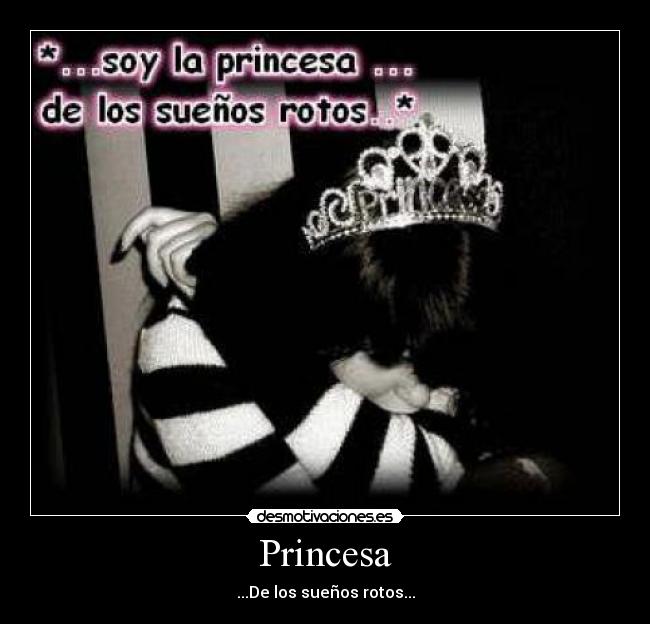 Princesa - ...De los sueños rotos...