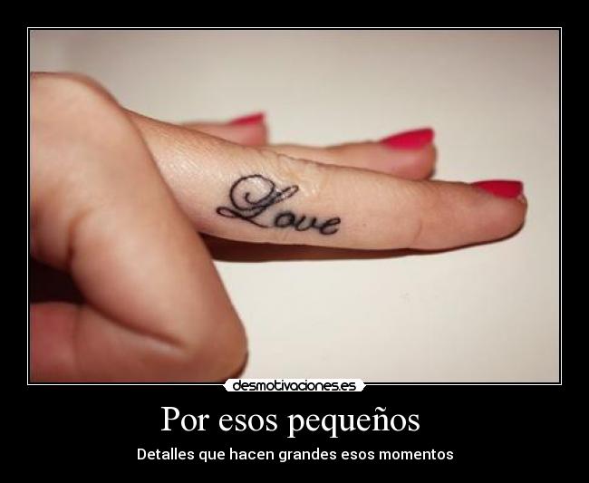 Por esos pequeños - Detalles que hacen grandes esos momentos