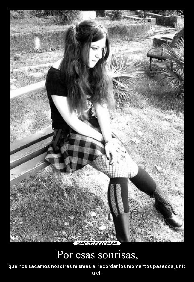 Por esas sonrisas, - 
