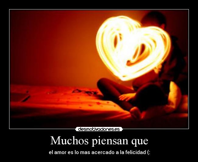 Muchos piensan que -