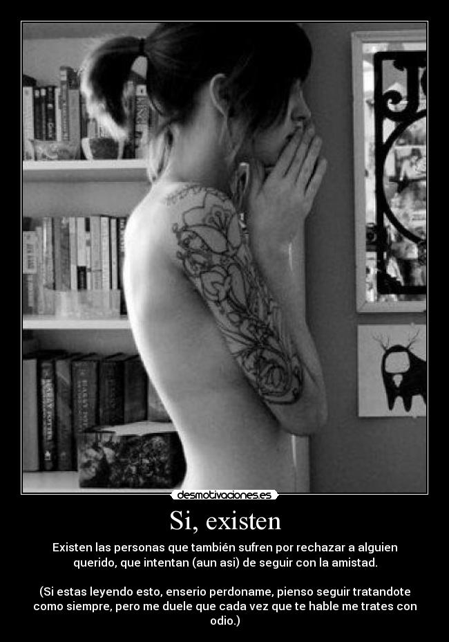 Si, existen -
