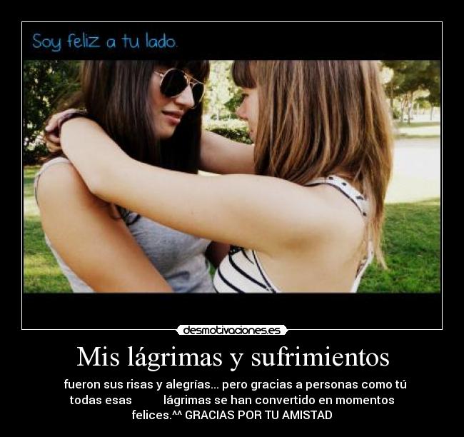 Mis lágrimas y sufrimientos -