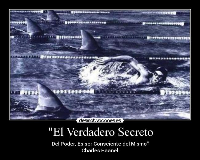 El Verdadero Secreto - Del Poder, Es ser Consciente del Mismo
Charles Haanel.