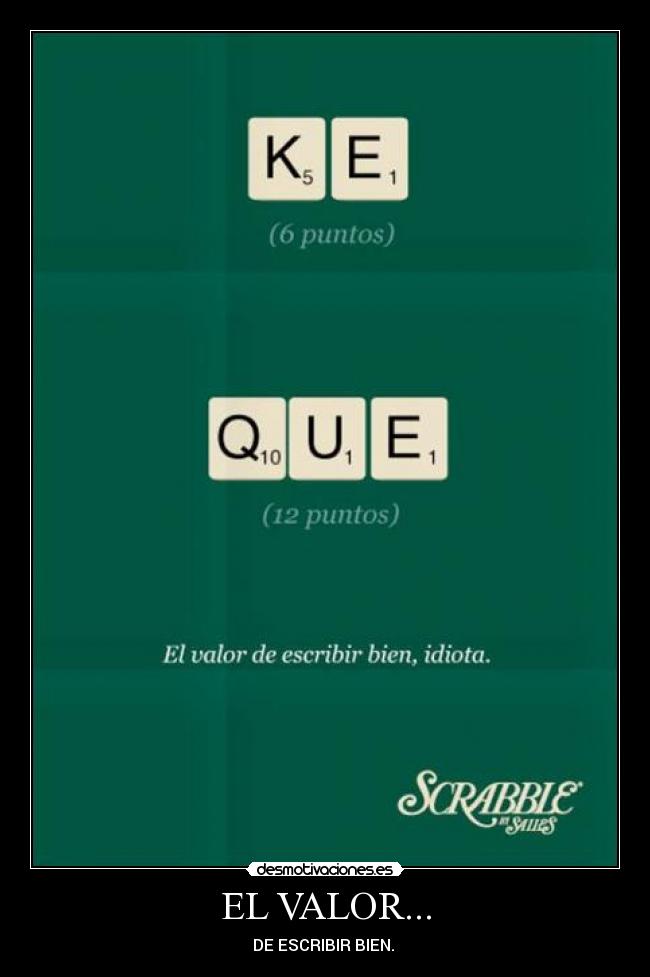 carteles valor escribir bien desmotivaciones
