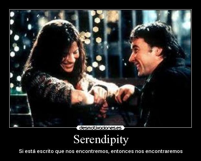 carteles serendipity amor desmotivaciones