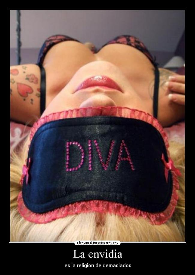 La envidia - es la religión de demasiados