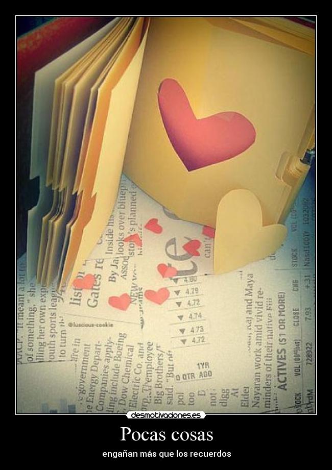 Pocas cosas - engañan más que los recuerdos