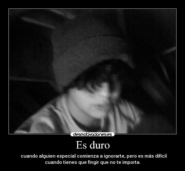 Es duro -