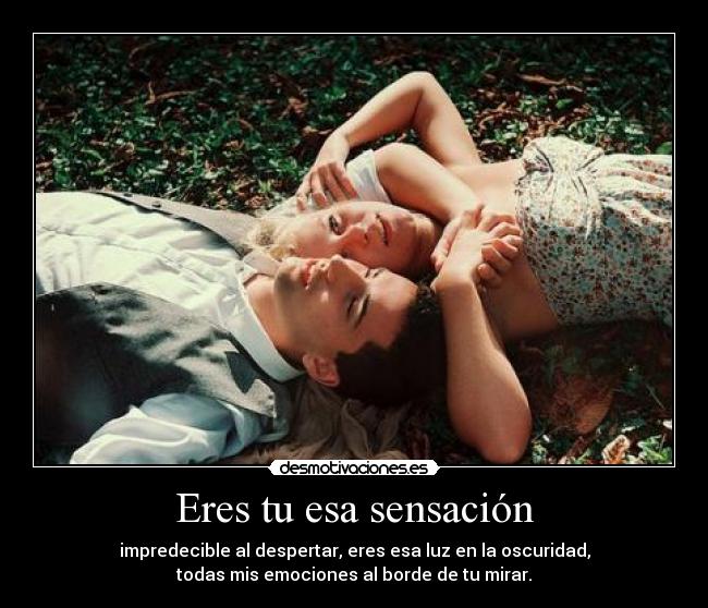 Eres tu esa sensación - 