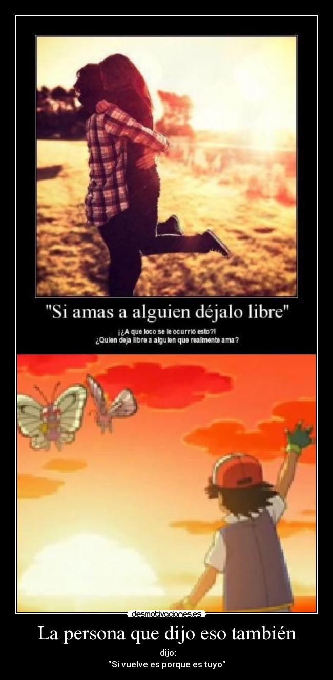 La persona que dijo eso también -