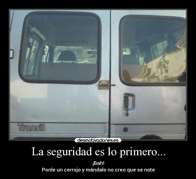 La seguridad es lo primero... - ¡Bah!
Ponle un cerrojo y mándalo no creo que se note