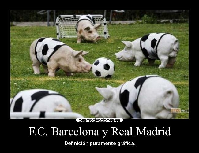 F.C. Barcelona y Real Madrid -