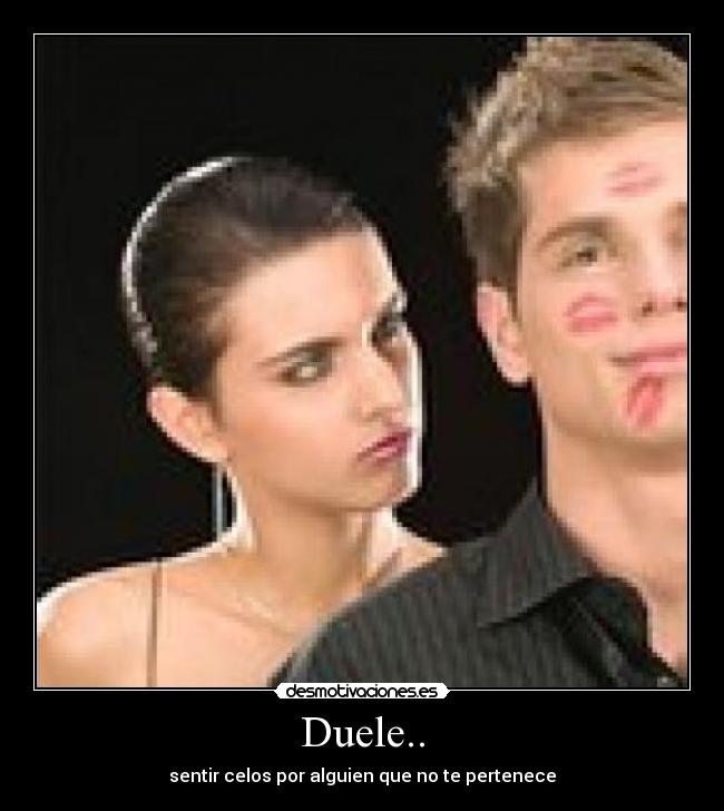 Duele.. -