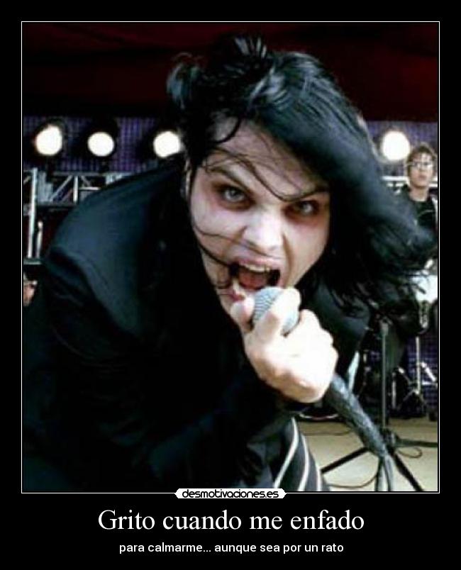 Grito cuando me enfado - para calmarme... aunque sea por un rato