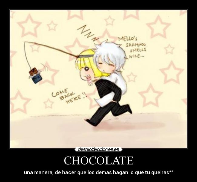 CHOCOLATE -