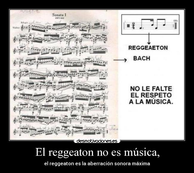 El reggeaton no es música, -