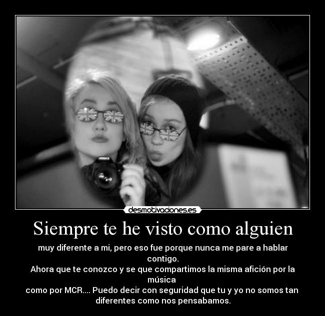 Siempre te he visto como alguien - 