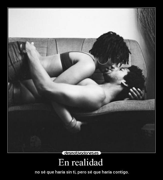 En realidad -