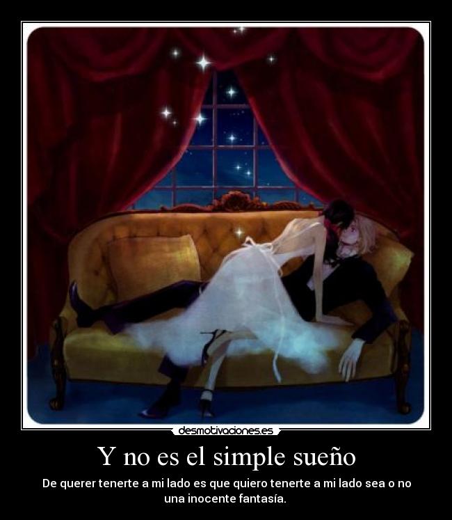 Y no es el simple sueño - 