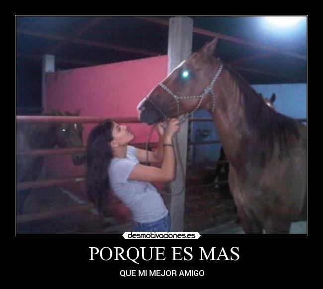 PORQUE ES MAS - QUE MI MEJOR AMIGO