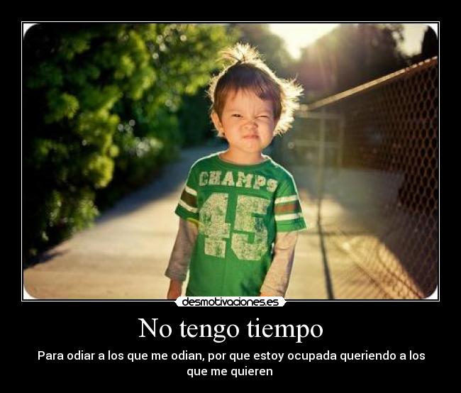 No tengo tiempo -