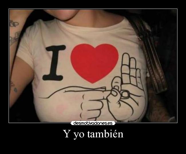 Y yo también - 