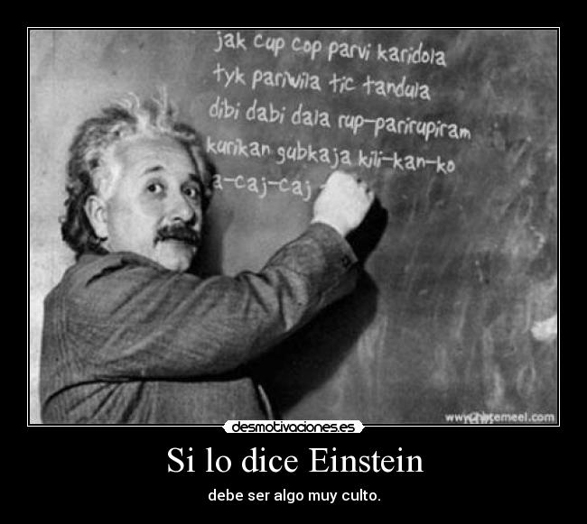 Si lo dice Einstein -