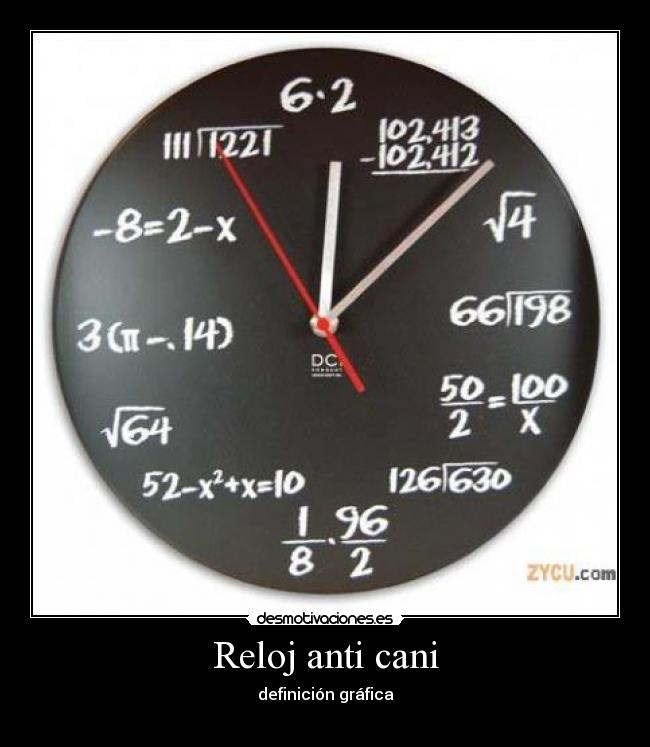 Reloj anti cani - definición gráfica