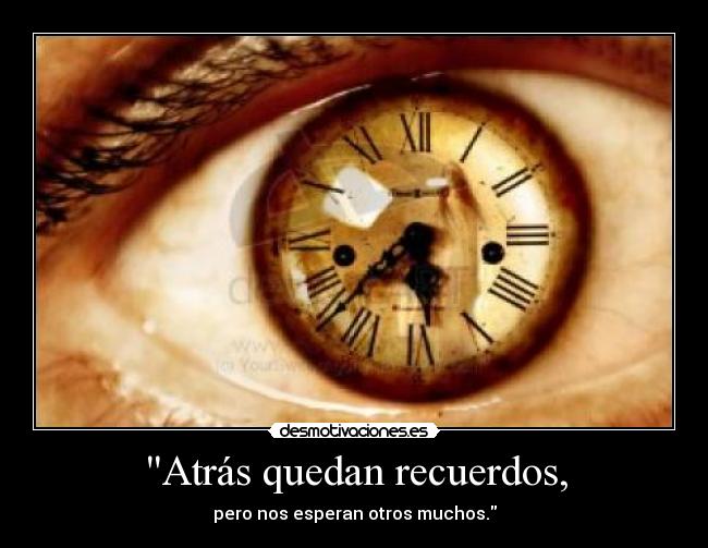 Atrás quedan recuerdos, - 