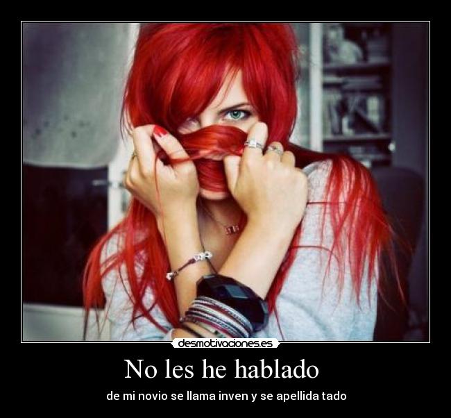 No les he hablado  - 