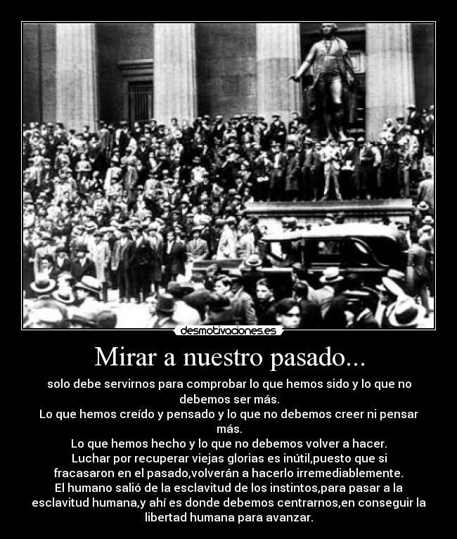 Mirar a nuestro pasado... - 