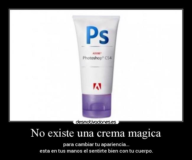 No existe una crema magica - 