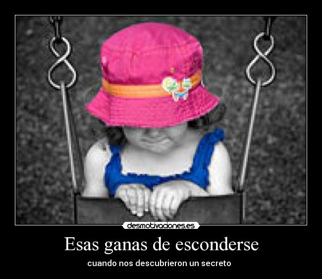 Esas ganas de esconderse - 