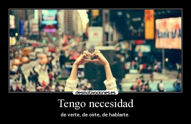 Tengo necesidad -