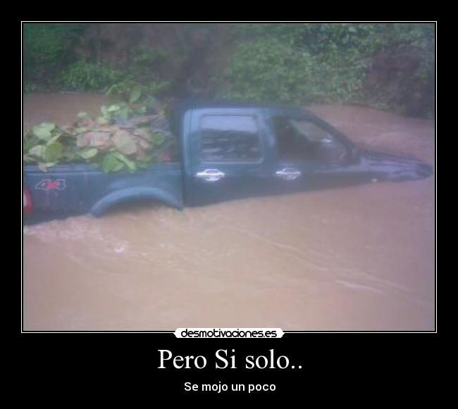 Pero Si solo.. -