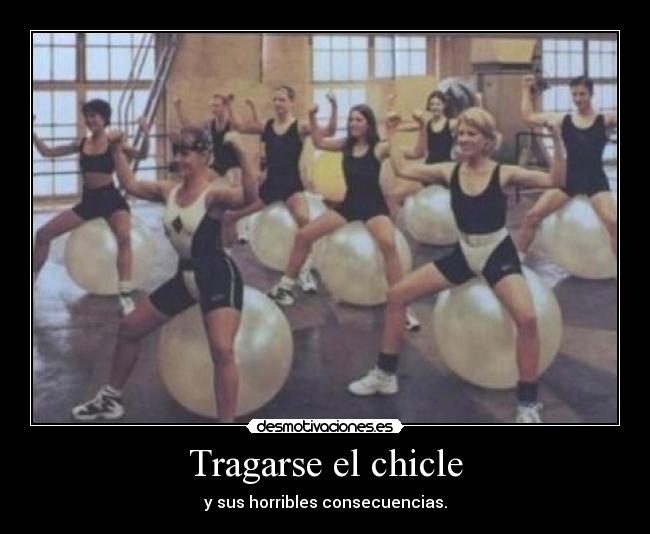 Tragarse el chicle -