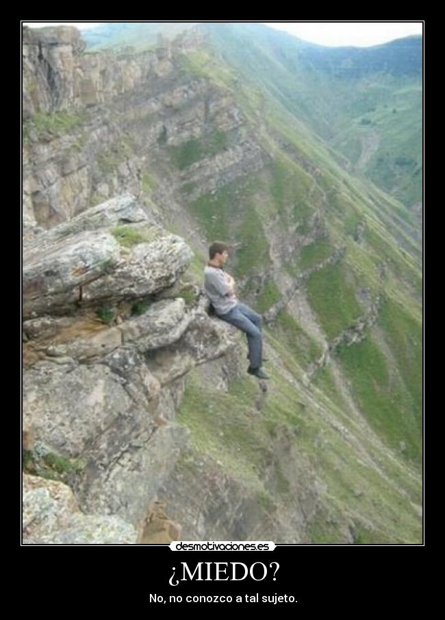 ¿MIEDO? -
