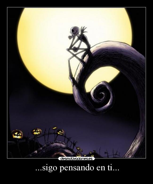 ...sigo pensando en ti... - 