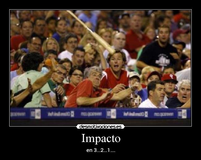 Impacto - en 3...2...1....