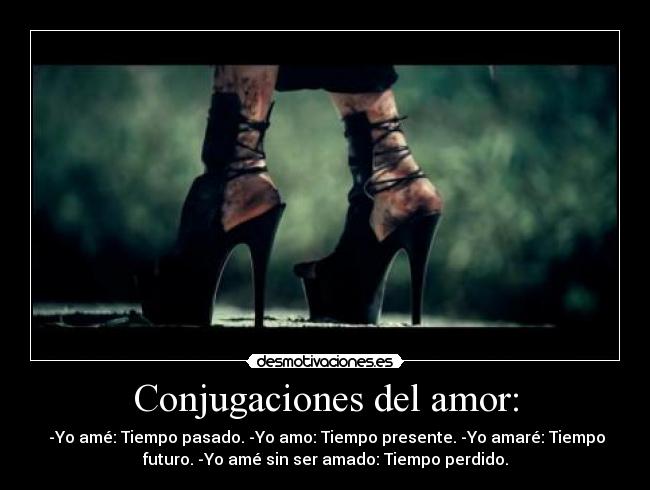 Conjugaciones del amor: - 