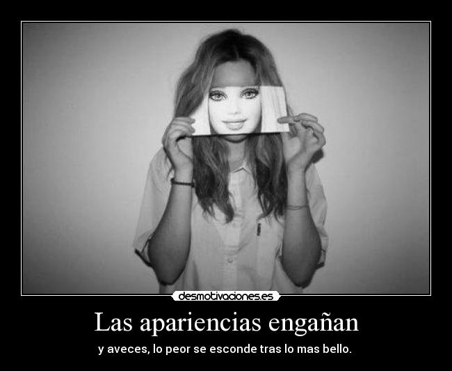 Las apariencias engañan - 