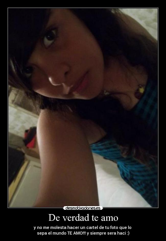 De verdad te amo -