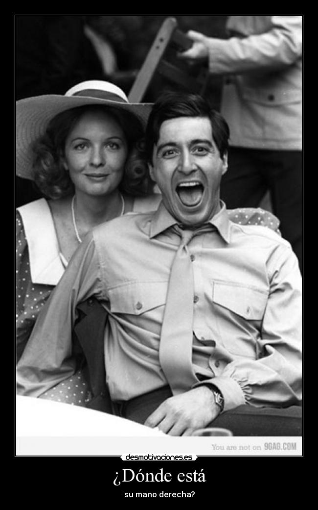 ¿Dónde está - su mano derecha?