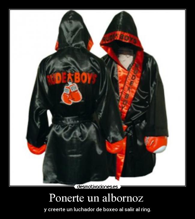 Ponerte un albornoz -