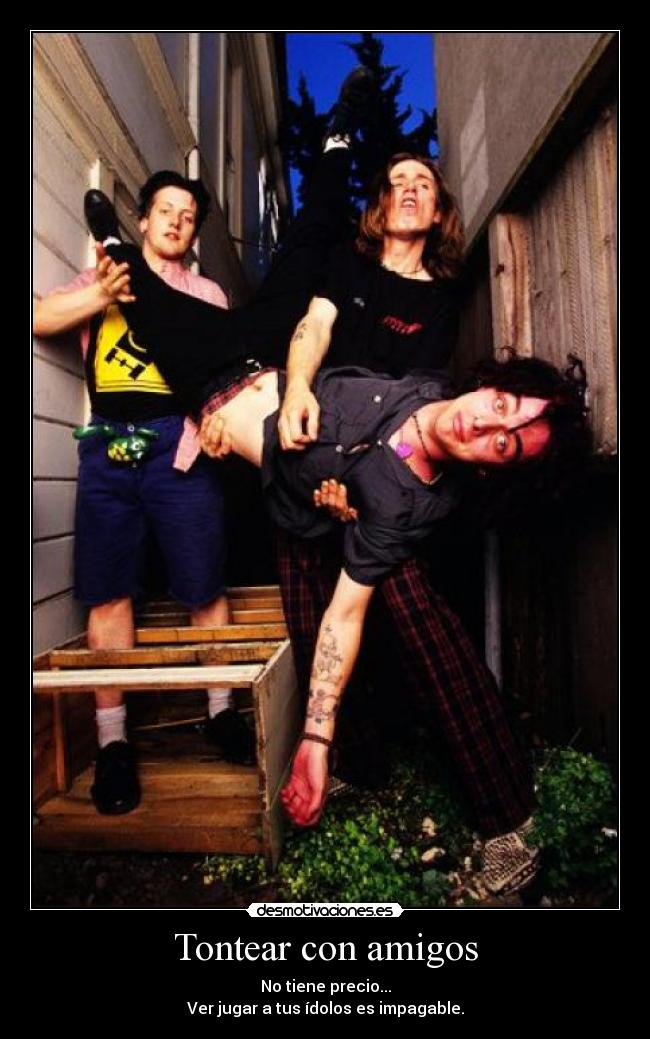 Tontear con amigos - 