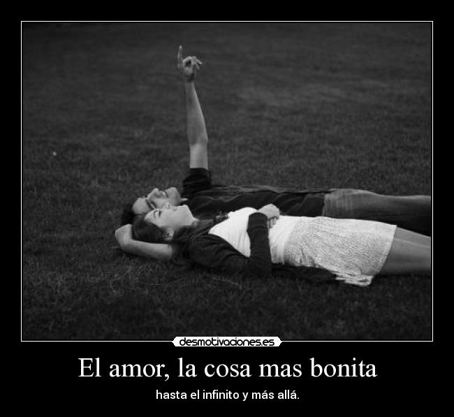 El amor, la cosa mas bonita - 