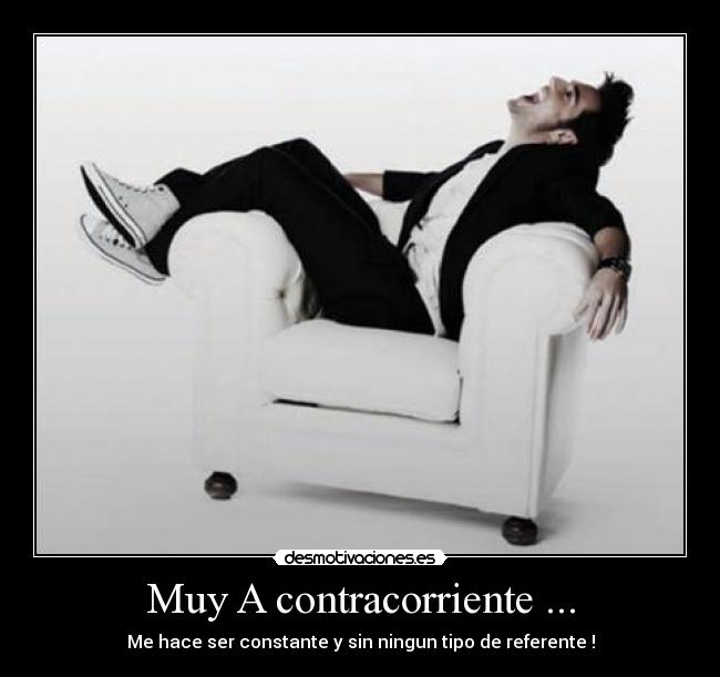 Muy A contracorriente ... - 